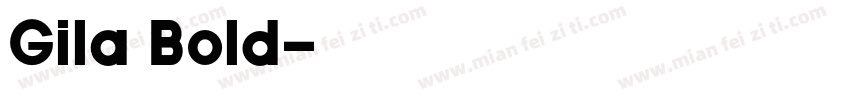Gila Bold字体转换